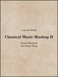Classical Music Mashup II Concert Band sheet music cover